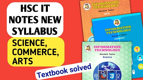 Class 12th HSC IT Notes all chapters textbook Exercise solutions MH Board