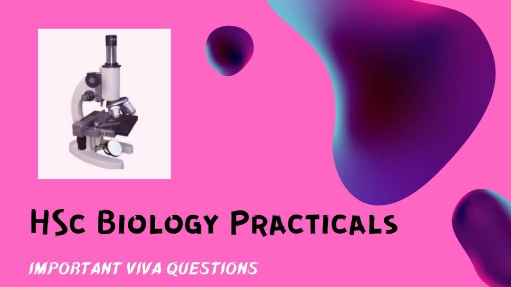 Biology practical viva questions