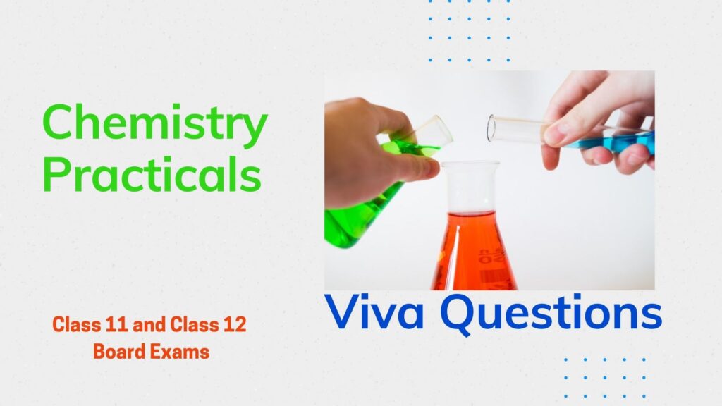 class 12 chemistry practical viva questions