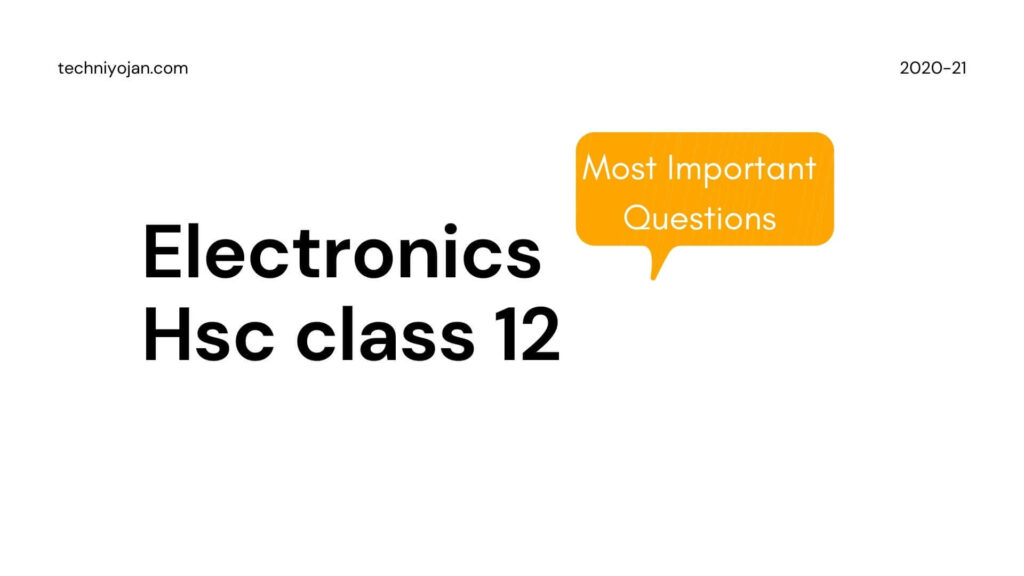 Most Important Questions Hsc Electronics class 12