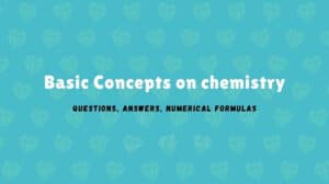 Read more about the article Some [basic concepts] of chemistry class 11 questions and answers with numerical’s and formulas